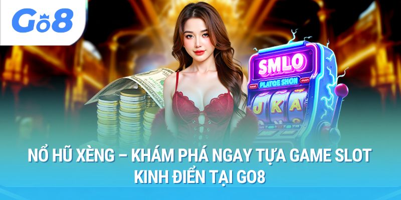 nổ hũ xèng