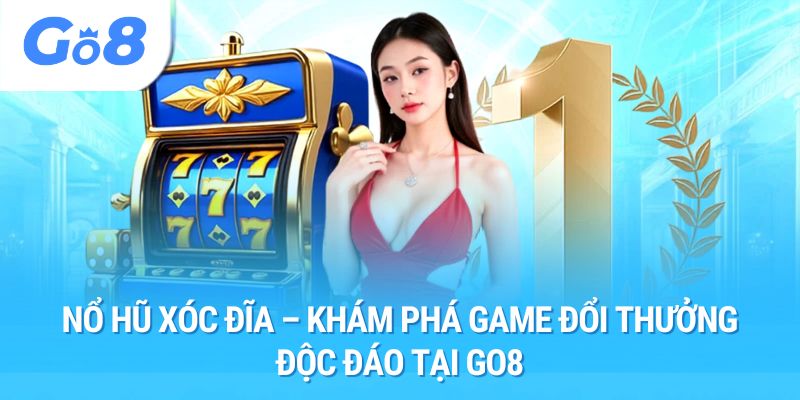 Nổ hũ xóc đĩa