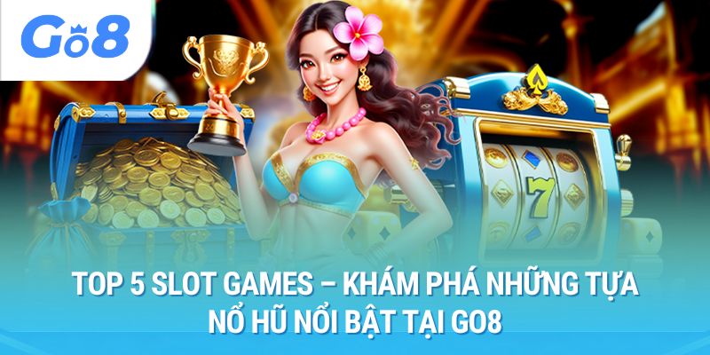 top 5 slot games