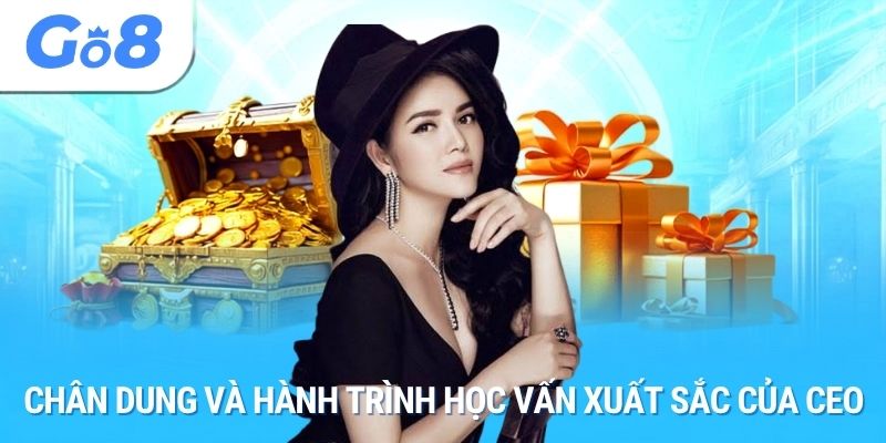 Chân dung và hành trình học vấn xuất sắc của CEO